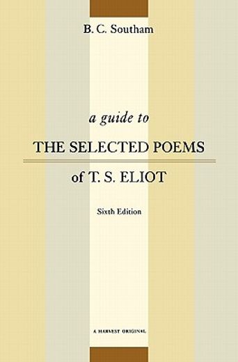 a guide to the selected poems of t.s. eliot