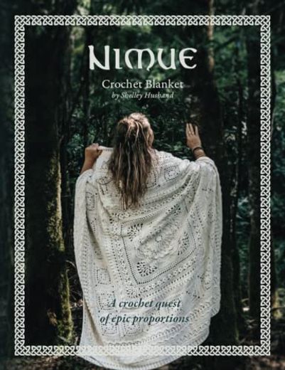 Nimue Crochet Blanket: A Crochet Adventure of Epic Proportions (en Inglés)