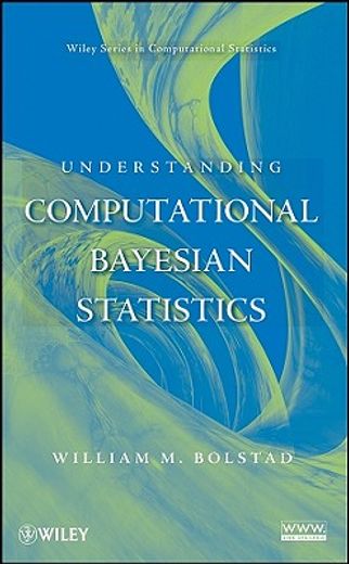 understanding computational bayesian statistics (en Inglés)
