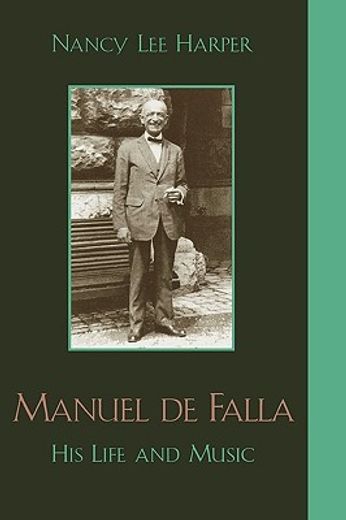manuel de falla,his life and music
