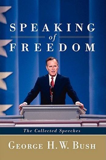 speaking of freedom,the collected speeches (en Inglés)