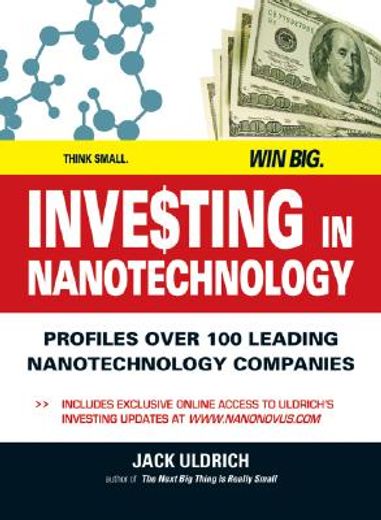 Investing in Nanotechnology: Think Small. Win Big (en Inglés)