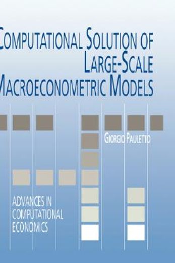 computational solution of large-scale macroeconometric models (en Inglés)