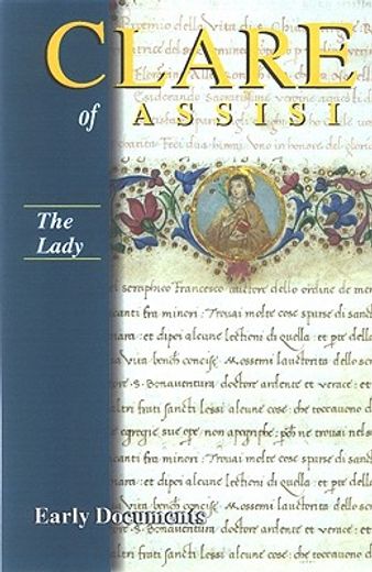 the lady,clare of assisi: early documents