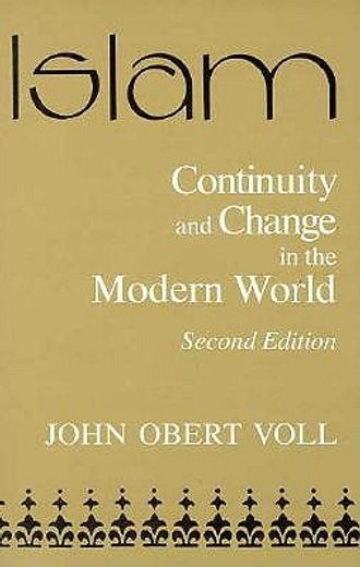 islam,continuity and change in the modern world