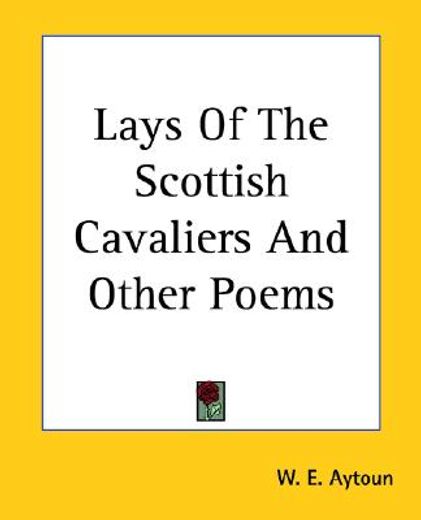 lays of the scottish cavaliers and other poems