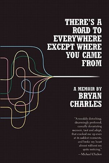 There's a Road to Everywhere Except Where You Came from: A Memoir (in English)