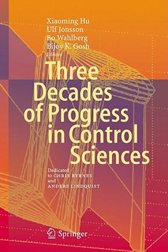 control: three decades of progress,dedicated to chris byrnes and anders lindquist