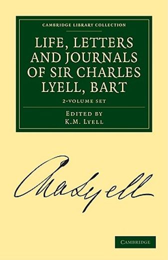 life, letters and journals of sir charles lyell, bart, vols. 1-2