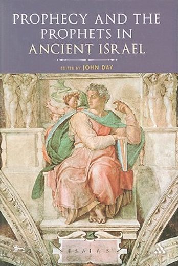 prophecy and the prophets in ancient israel,proceedings of the oxford old testament seminar