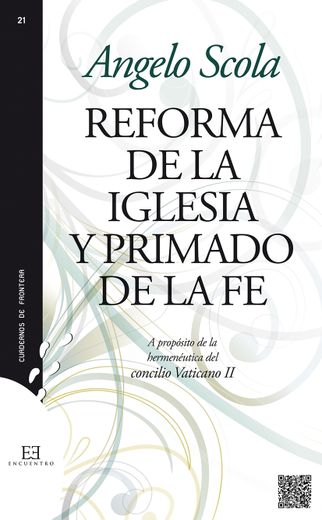 Reforma De La Iglesia Y Primado De La Fe (Cuadernos de frontera)