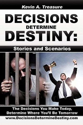 decisions determine destiny,stories & scenarios
