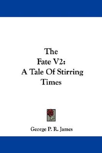 the fate v2: a tale of stirring times