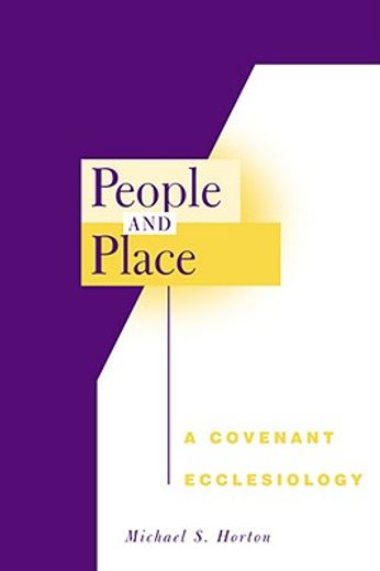 people and place,a covenant ecclesiology (in English)