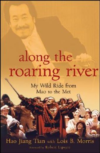 along the roaring river,my wild ride from mao to the met