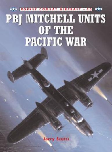 PBJ Mitchell Units of the Pacific War (en Inglés)