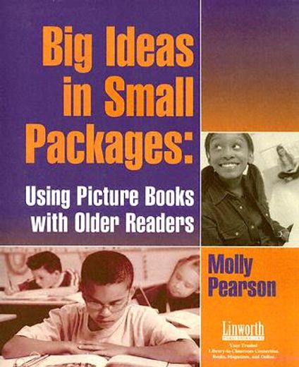 big ideas in small packages,using picture books with older readers