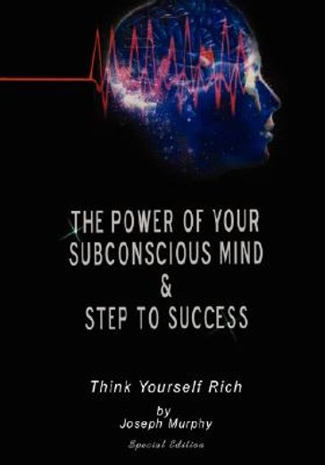 the power of your subconscious mind & steps to success,think yourself rich