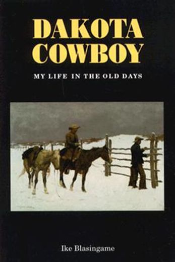 dakota cowboy my life in the old days