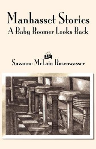 manhasset stories: a baby boomer looks back (in English)