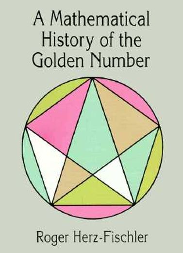 a mathematical history of the golden number (en Inglés)