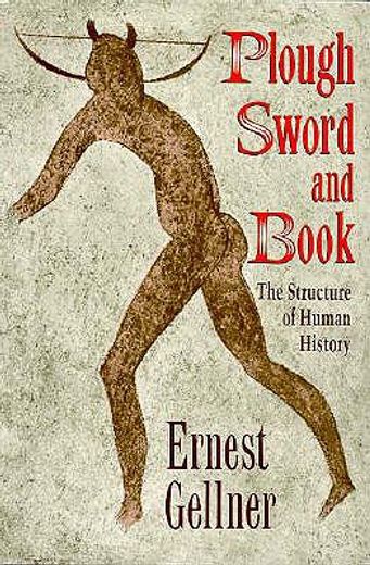plough, sword, and book,the structure of human history