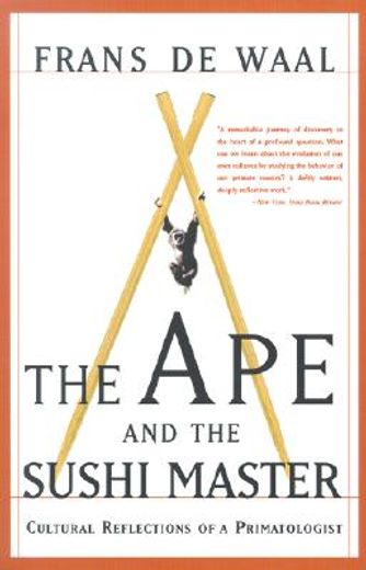 the ape and the sushi master,cultural reflections by a primatologist