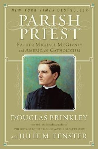 parish priest,father michael mcgivney and american catholicism (en Inglés)