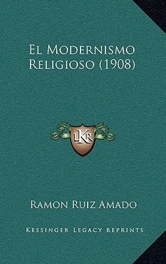 el modernismo religioso (1908)