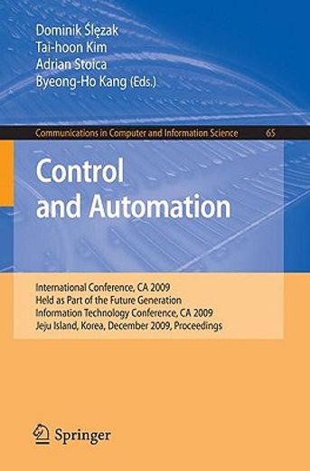 control and automation,international conference, ca 2009, held as part of the future generation information technology conf