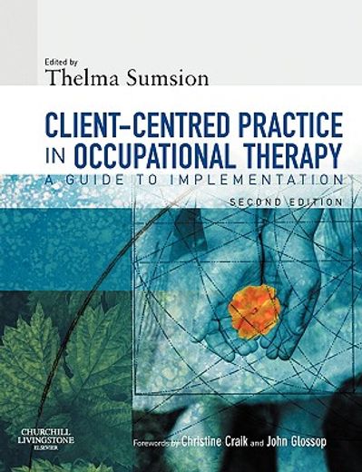 client-centered practice in occupational therapy,a guide to implementation