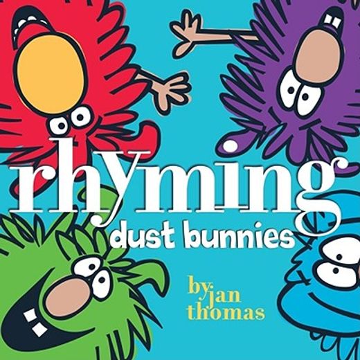 rhyming dust bunnies (en Inglés)