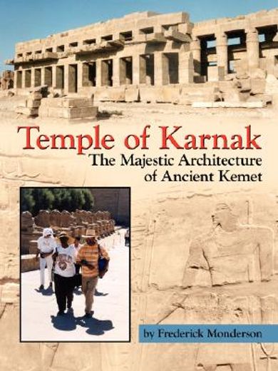 temple of karnak: the majestic architect (en Inglés)