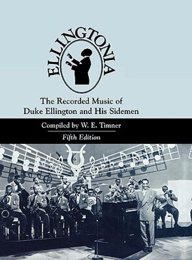 ellingtonia,the recorded music of duke ellington and his sidemen