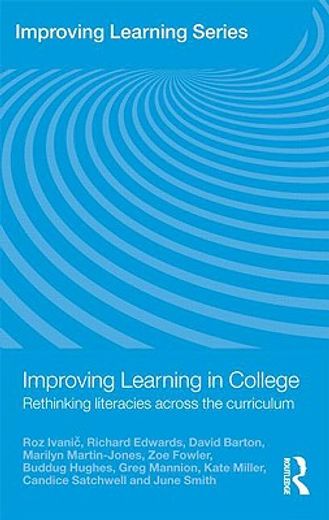 improving learning in college,rethinking literacies across the curriculum