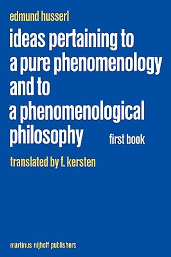 ideas pertaining to a pure phenomenology and to a phenomenolocical philosophy