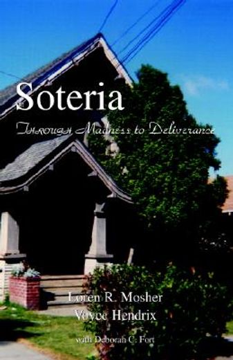 soteria,through madness to deliverance (in English)