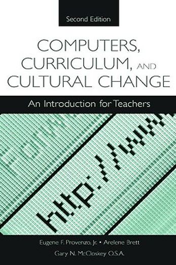 computers, curriculum, and cultural change,an introduction for teachers