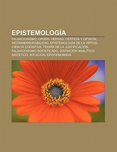 Libro Epistemolog A: Falsacionismo, Orden, Verdad, Certeza Y Opini N ...