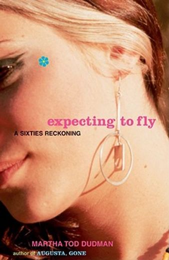 expecting to fly,a sixties reckoning