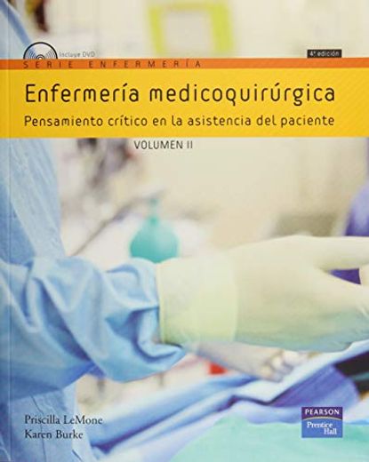 Enfermería Medicoquirúrgica. Pensamiento Crítico en la Asistencia del Paciente, Vol. 2