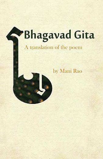 bhagavad gita,a translation of the poem