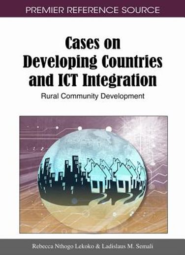 cases on developing countries and ict integration,rural community development