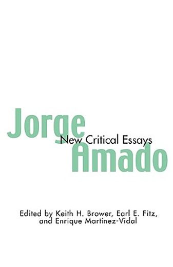 jorge amado,new critical essays