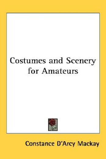 costumes and scenery for amateurs