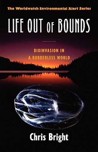 life out of bounds: bioinvasion in a borderless world (in English)