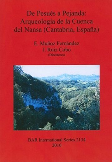de pesues a pejanda: arqueologia de la cuenca del nansa (cantabria, espana)