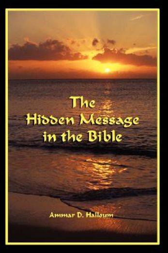 the hidden message in the bible (en Inglés)