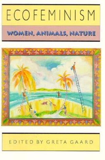 ecofeminism,women, animals, nature