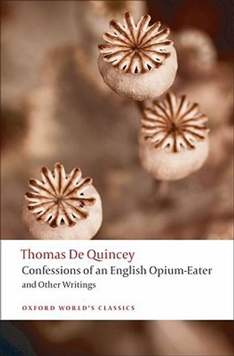 confessions of an english opium-eater,and other writings